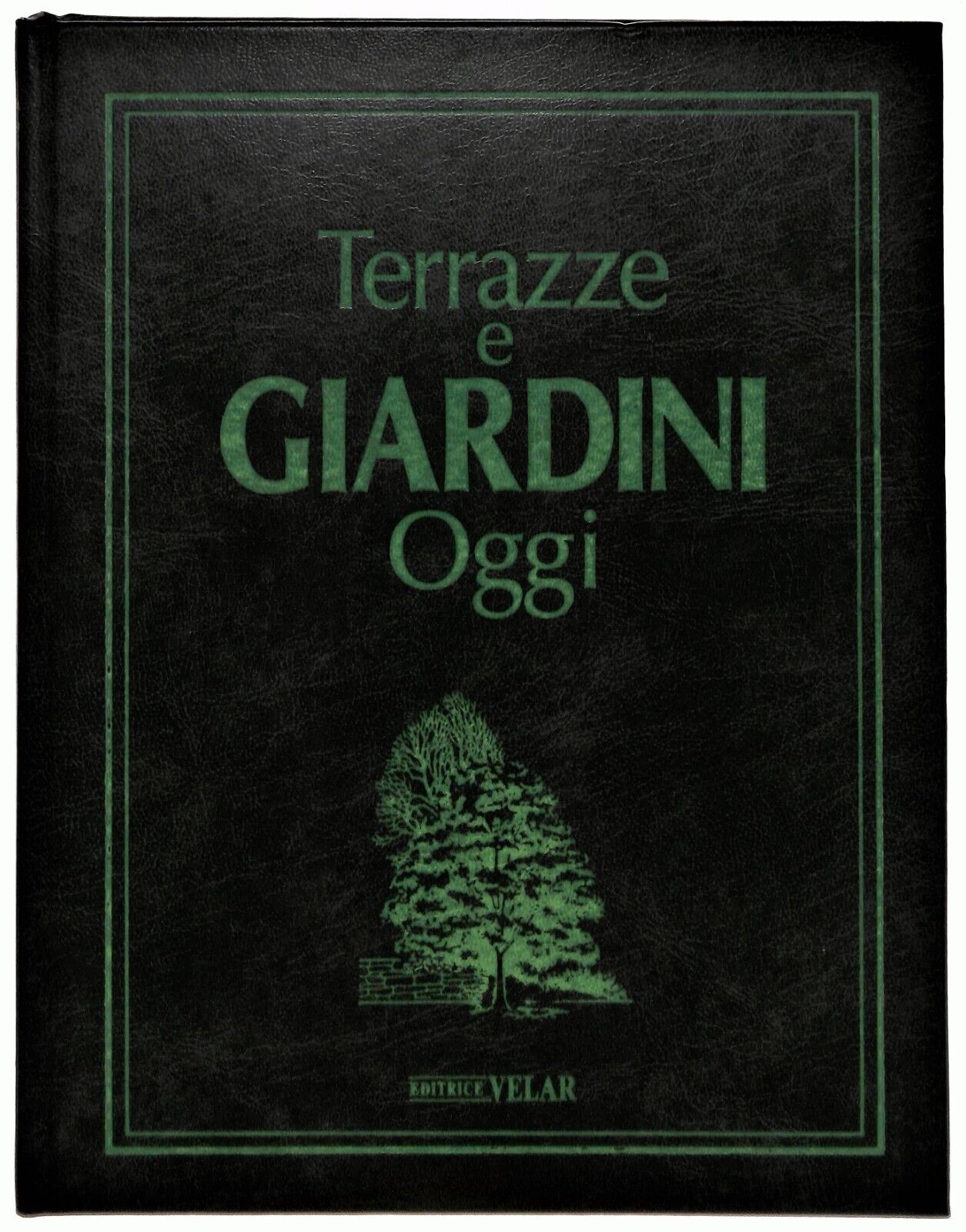 EBOND Terrazze e Giardini Oggi Volume 1 Ed. Velar 1992 Libro LI037281