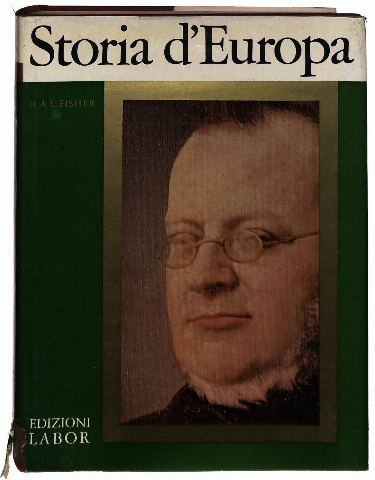 EBOND Storia D'europa Vol. 3 H.a.l. Fischer Ed. Labor 1964 Libro LI037286