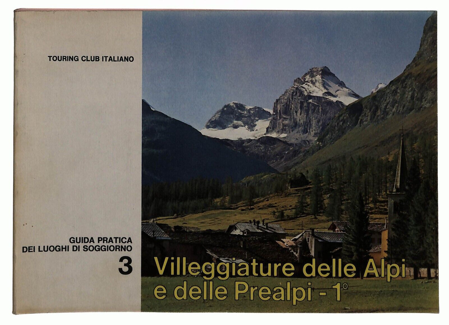 EBOND Villeggiature Delle Alpi e Delle Prealpi V. 1 e 2 Tci 1967 Libro LI037288