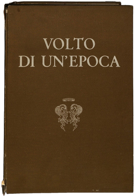 EBOND Volto Di Un'epoca, Pino Rauti M. De Meo Edit Nazionale 1957 Libro LI037326