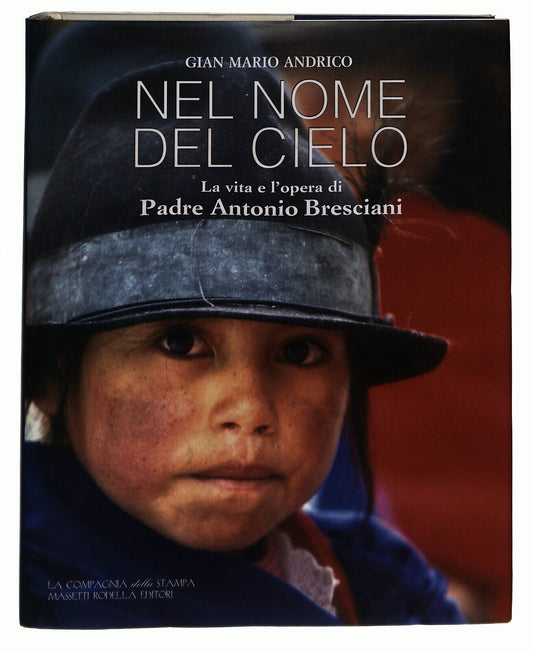 EBOND Nel Nome Del Cielo Andrico La Vita Di Padre Bresciani Libro LI037401