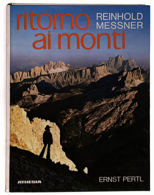 EBOND Ritorno Ai Monti Reinhold Messner e Ernst Pertl Athesia Libro LI037428
