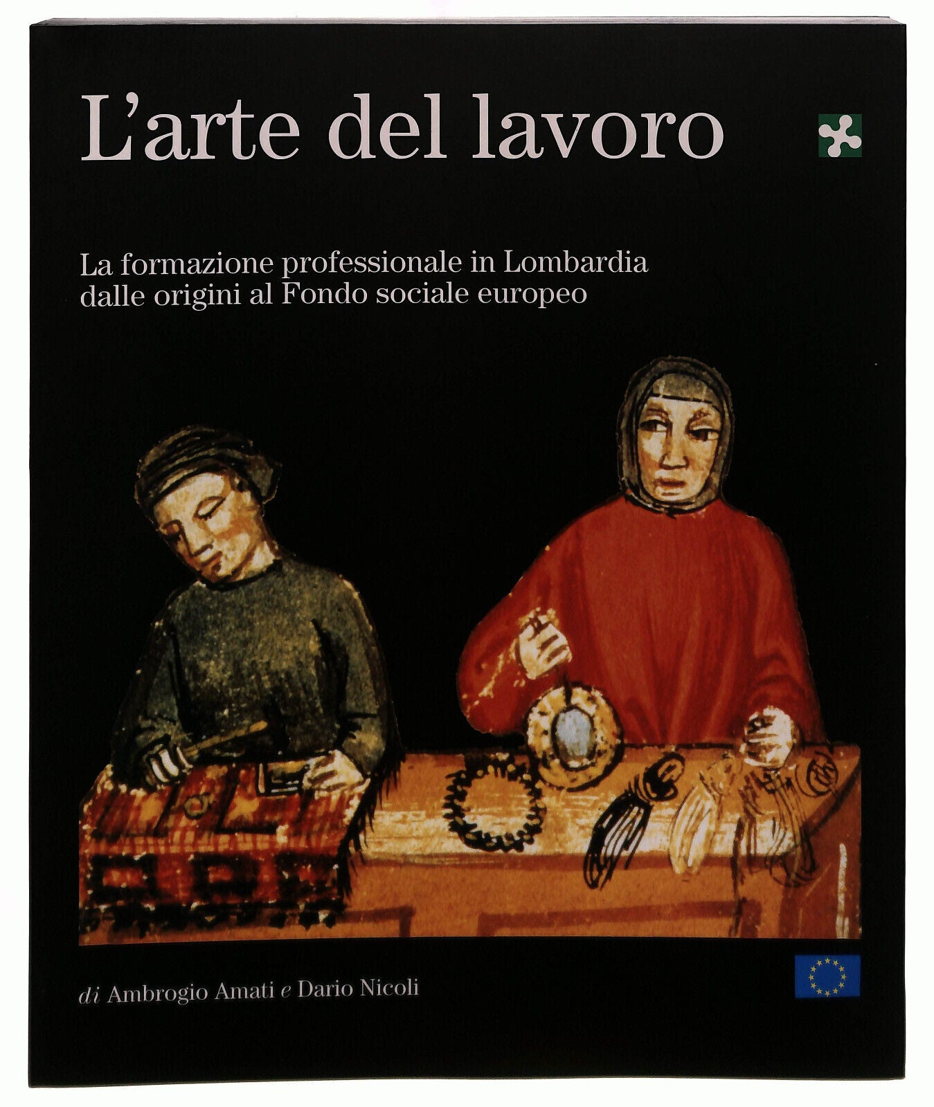 EBOND L'arte Del Lavoro Arte Illustrati Amati - Nicoli Libro LI037480