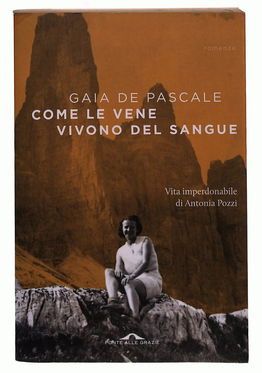 EBOND Pascale Come Le Vene Vivono Del Sangue Antonia Pozzi Libro LI037613