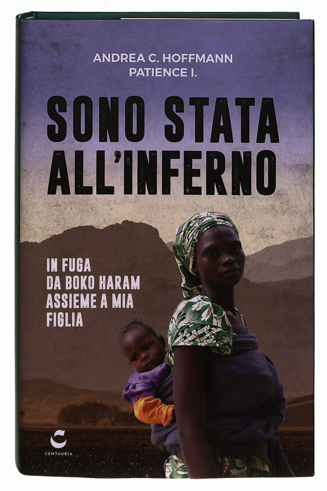 EBOND Sono Stata All'inferno. In Fuga Da Boko Haram Hoffmann Libro LI037626