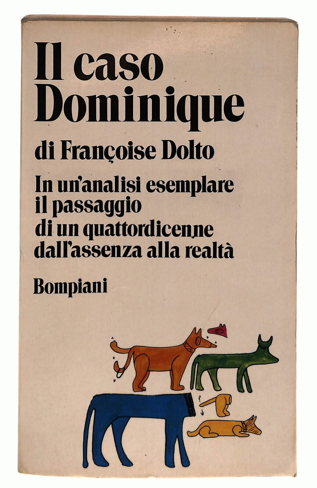 EBOND Francoise Dolto Il Caso Dominique Bompiani 1972 Libro LI037644