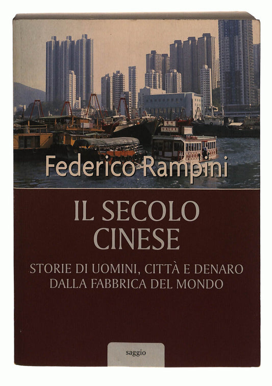 EBOND Il Secolo Cinese. Storie Di Uomini, Citta e Denaro Libro LI037673