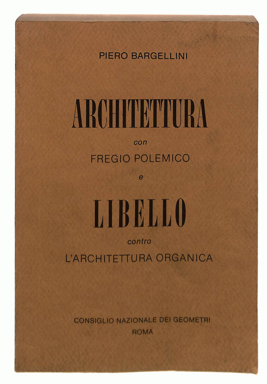 EBOND Libello Contro L'architettura Organica Piero Bargellini Libro LI037687