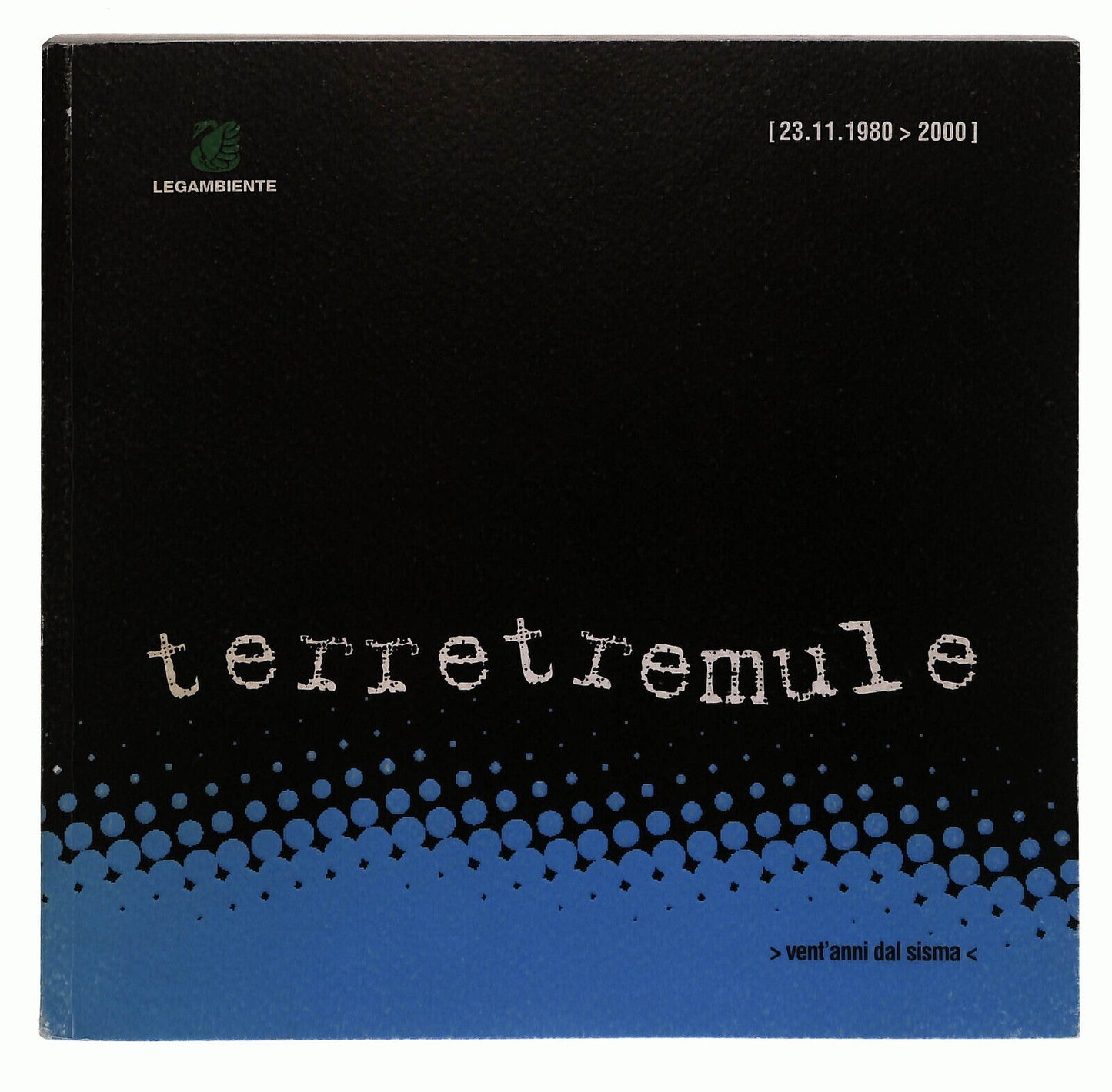 EBOND Terretremule Vent' Anni Dal Sisma Legambiente 2000 Libro LI037727