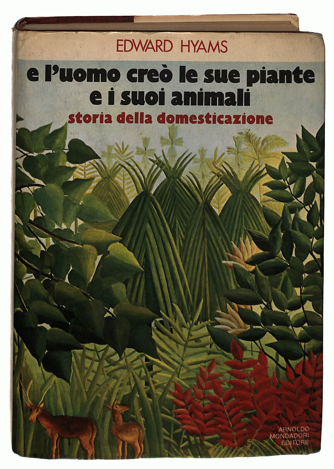 EBOND Edward Hyams e l Uomo Creo' Le Sue Piante e i Suoi Animali Libro LI037732