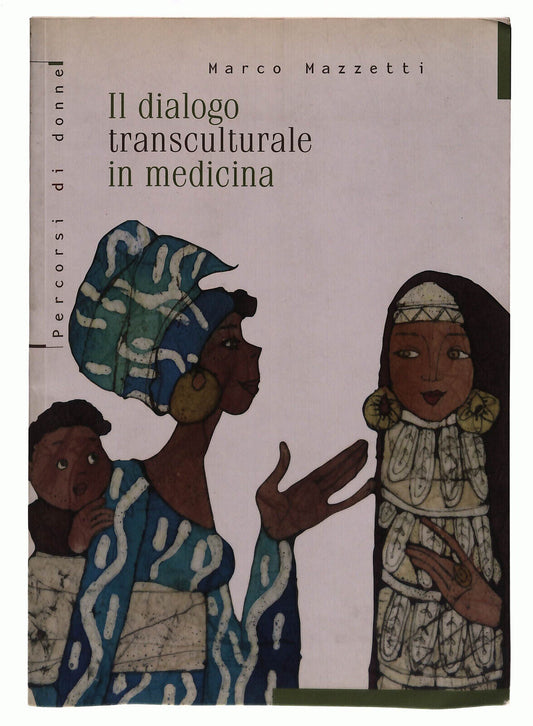EBOND Il Dialogo Transculturale In Medicina Mazzetti Libro LI037735
