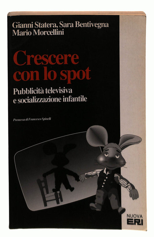 EBOND Crescere Con Lo Spot Bentivegna Statera Morcellini Libro LI037831