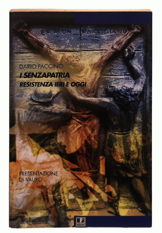 EBOND I Senzapatria Resistenza Ieri e Oggi Paccino Libro LI037884