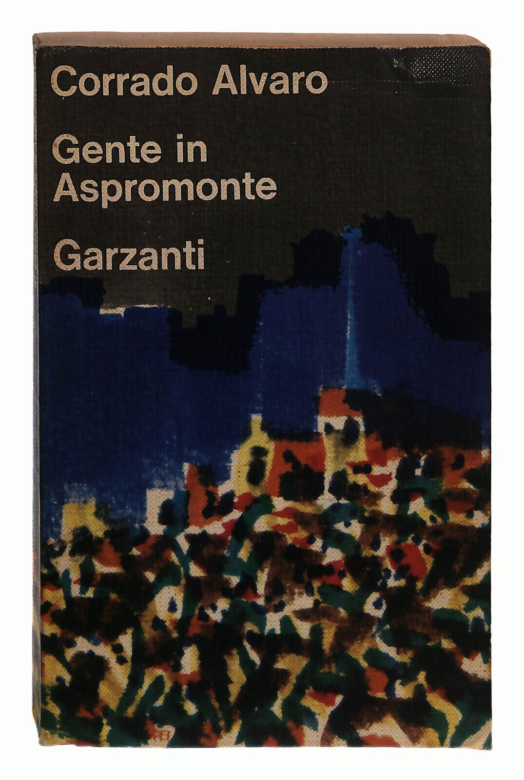 EBOND Gente In Aspromonte Alvaro Garzanti Libro LI037903