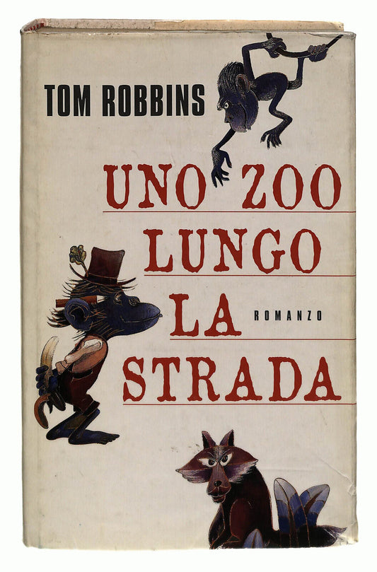 EBOND Raro Uno Zoo Lungo La Strada Tom Robbins 1997 Libro LI037914