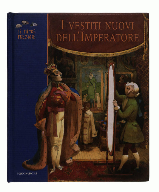 EBOND I Vestiti Nuovi Dell'imperatore Mondadori Libro LI037959
