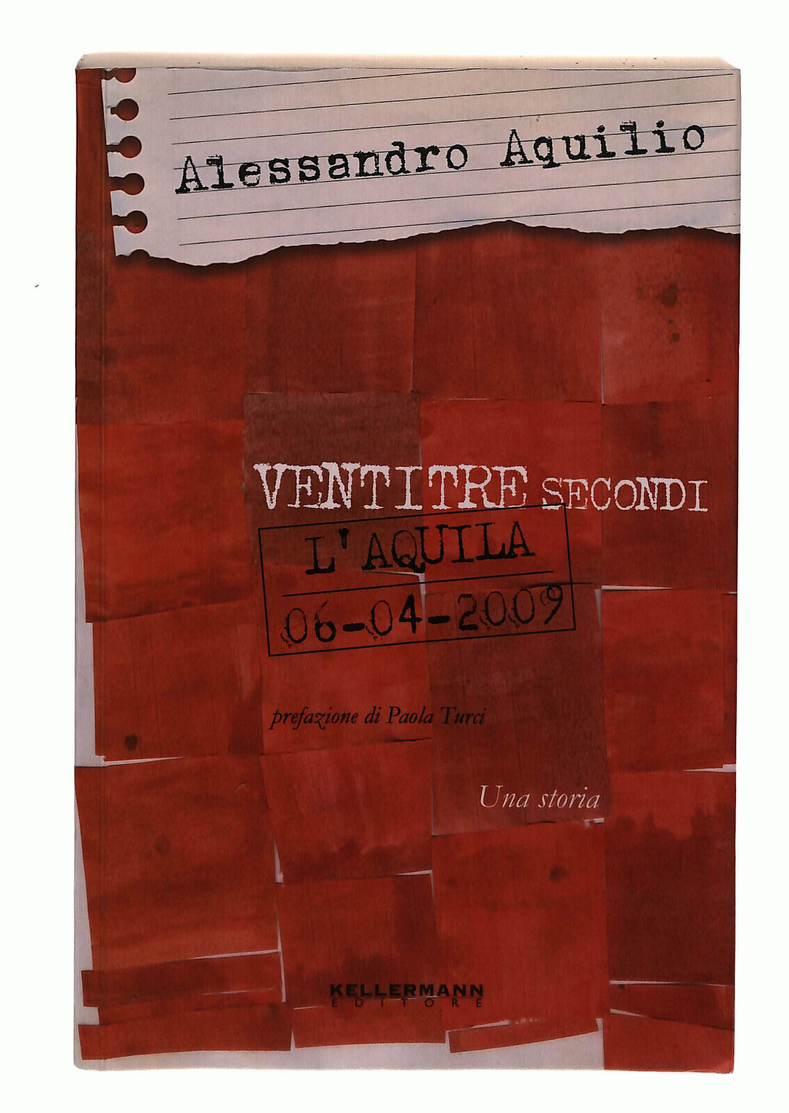 EBOND Ventitre Secondi L'aquila 06-04-2009 Libro LI037962