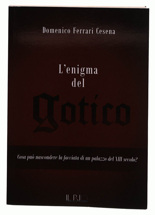 EBOND L'enigma Del Gotico Domenico Cesena Libro LI038052