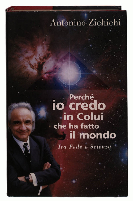 EBOND Perche Io Credo In Colui Che Ha Fatto Il Mondo Zichichi Libro LI038326