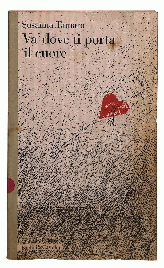 EBOND Va Dove Ti Porta Il Cuore Tamaro Libro LI038327
