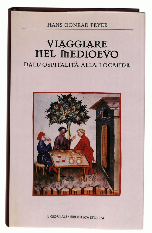 EBOND Viaggiare Nel Medioevo Peyer Il Giornale Volume 44 Libro LI038658