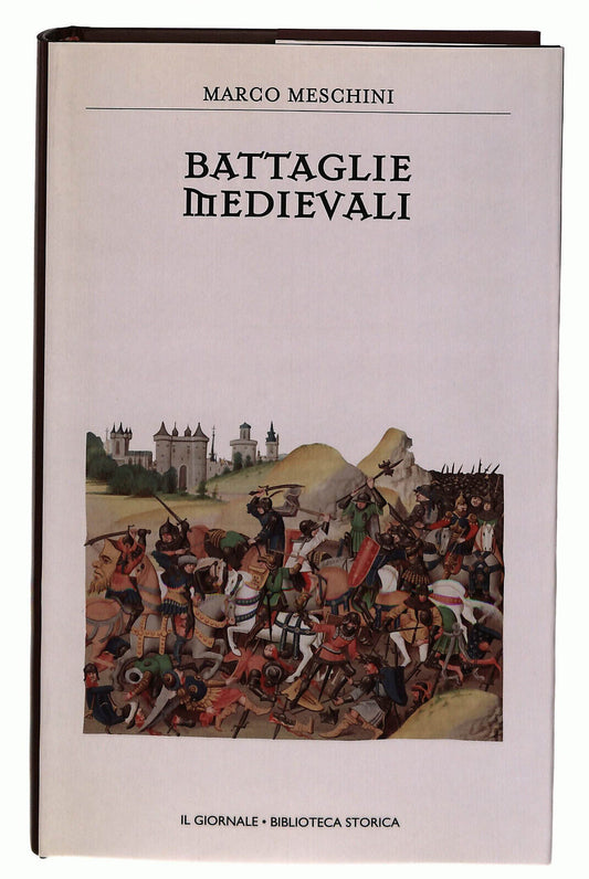 EBOND Battaglie Medievali Meschini Il Giornale Volume 24 Libro LI038677