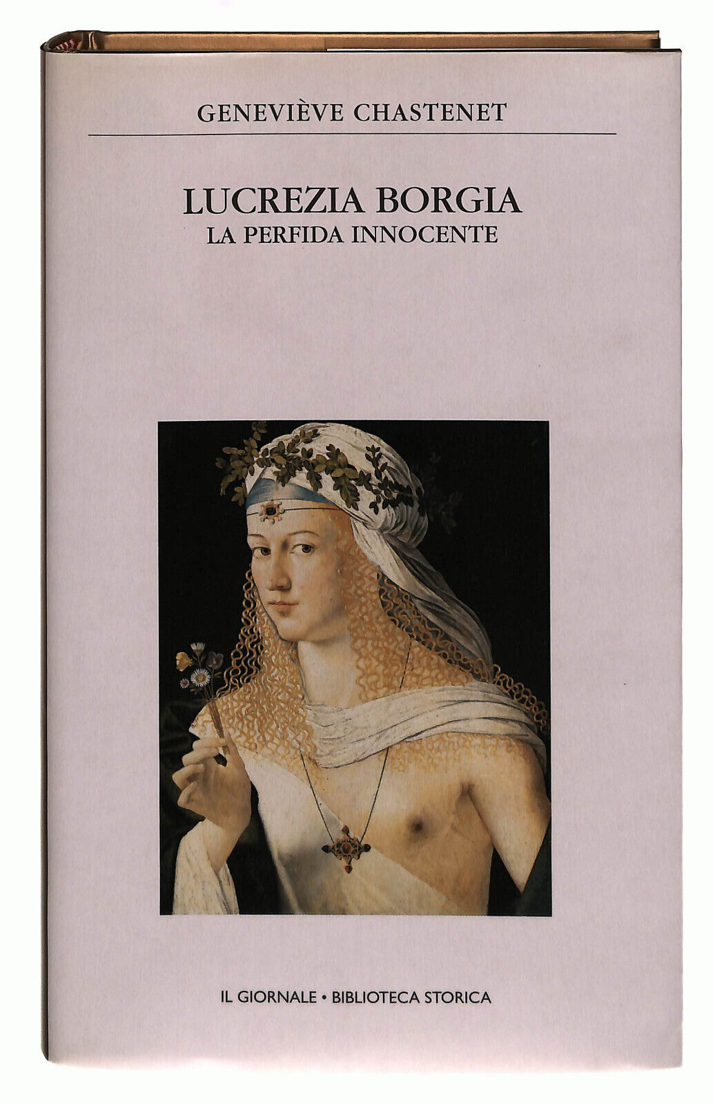 EBOND Lucrezia Borgia Chastenet Il Giornale Volume 24 Libro LI038705