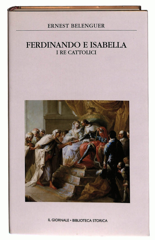 EBOND Ferdinando e Isabella Belenguer Il Giornale Volume 25 Libro LI038706
