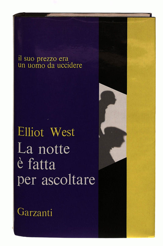 EBOND La Notte e Fatta Per Ascoltare West Garzanti 1967 Libro LI038759