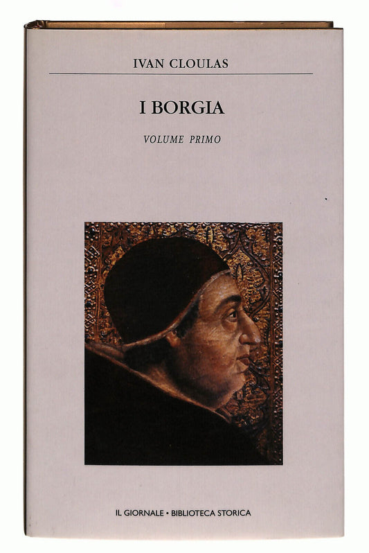 EBOND I Borgia Volume 1 Cloulas Il Giornale Volume 10 Libro LI038783