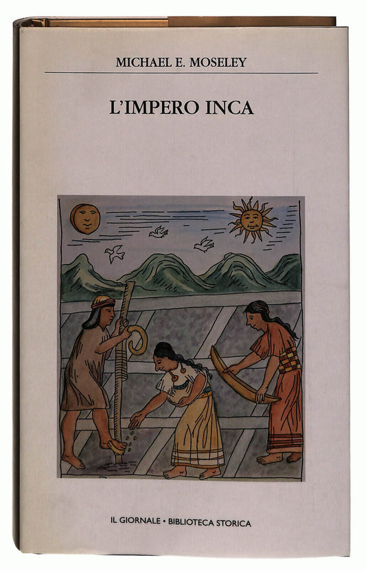 EBOND L'impero Inca Moseley Il Giornale Volume 46 Libro LI038785