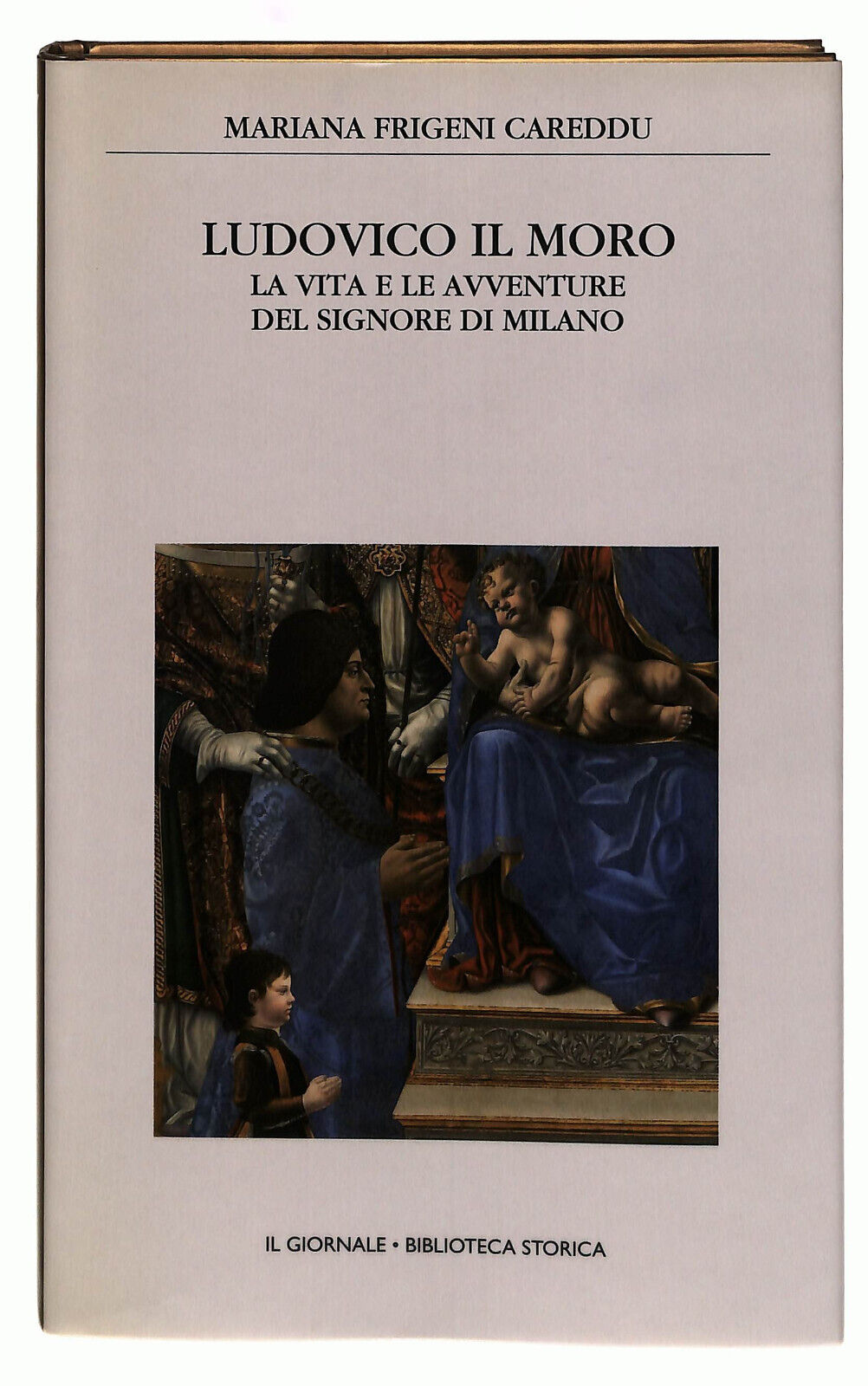 EBOND Ludovico Il Moro Careddu Il Giornale Volume 37 Libro LI038787