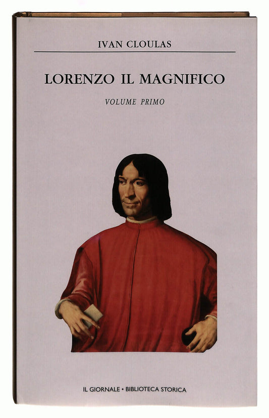 EBOND Lorenzo Il Magnifico Volume 1 Cloulas Il Giornale Volume 1 Libro LI038827