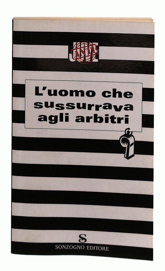 EBOND L'uomo Che Sussurrava Agli Arbitri Libro LI038833