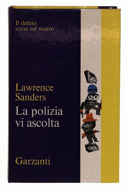 EBOND La Polizia Vi Ascolta Sanders Garzanti 1971 Libro LI038878