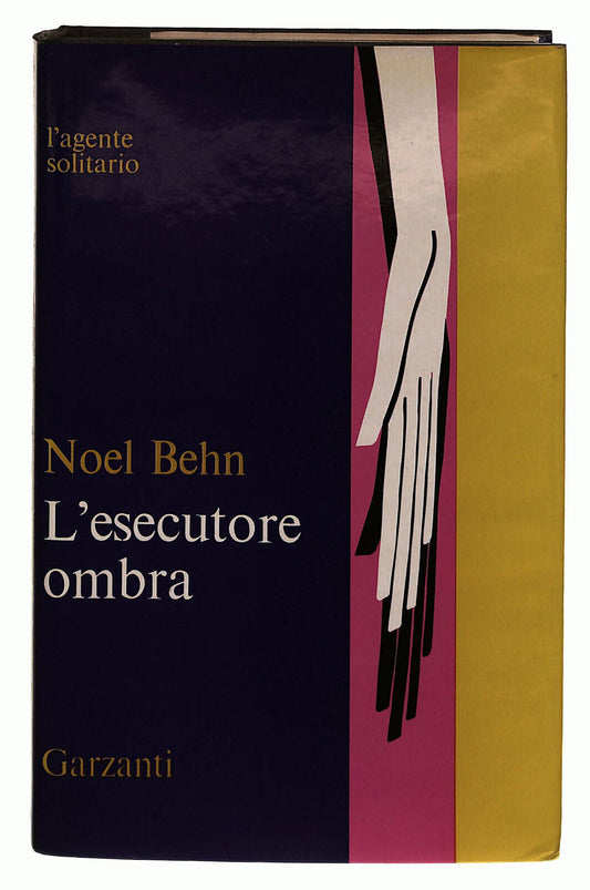 EBOND L'esecutore Ombra Behn Garzanti 1970 Libro LI038880