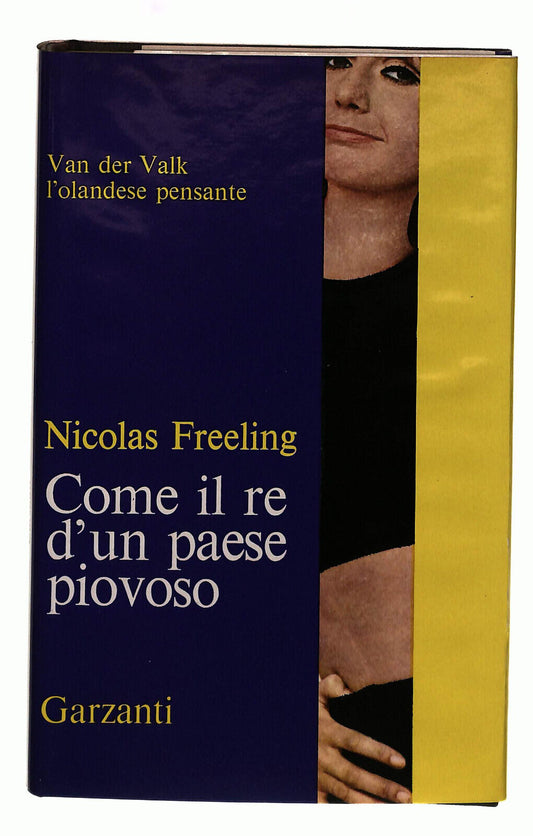 EBOND Come Un Re D'un Paese Piovoso Freeling Garzanti 1966 Libro LI038891