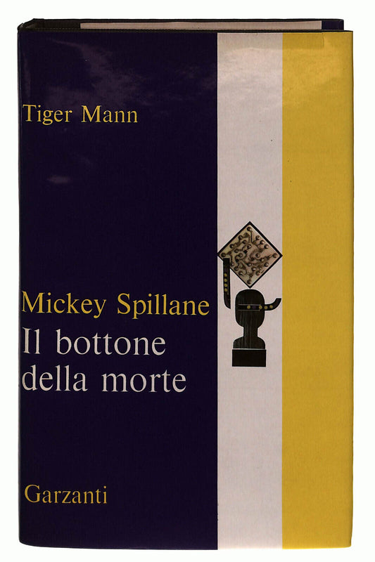 EBOND Il Bottone Della Morte Spillane Garzanti 1968 Libro LI038933
