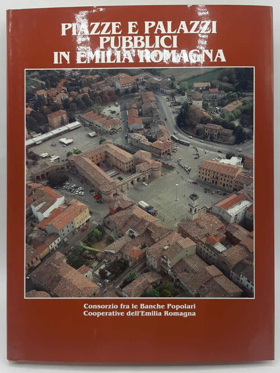 EBOND Piazze e Palazzi Pubblici In Emilia Romagna Banca Popolare Libro LI038953