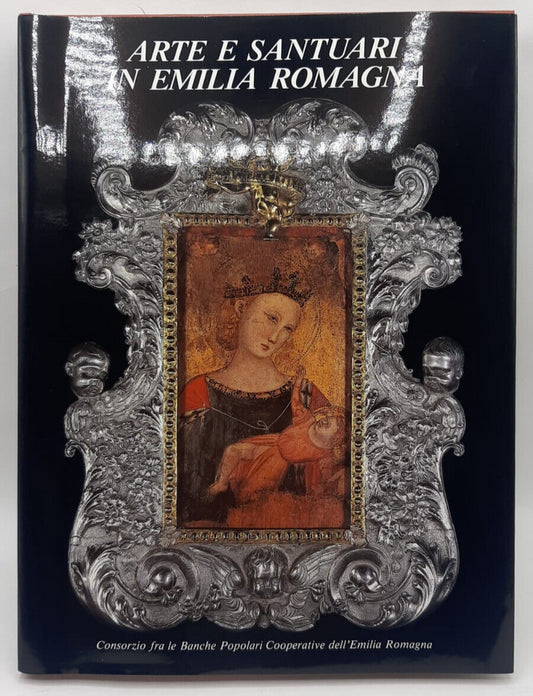 EBOND Arte e Santuari In Emilia Romagna Banche Popolari Libro LI038958