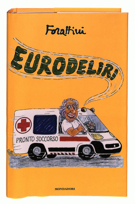 EBOND Eurodeliri Forattini Mondadori Libro LI038977
