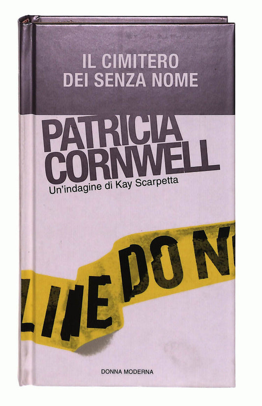 EBOND Patricia Cornwell Il Cimitero Senza Nome Donna Moderna V. 6 Libro LI038983