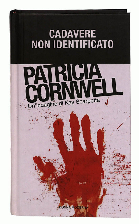 EBOND Patricia Cornwell Cadavere Identificato Donna Moderna V. 10 Libro LI038987