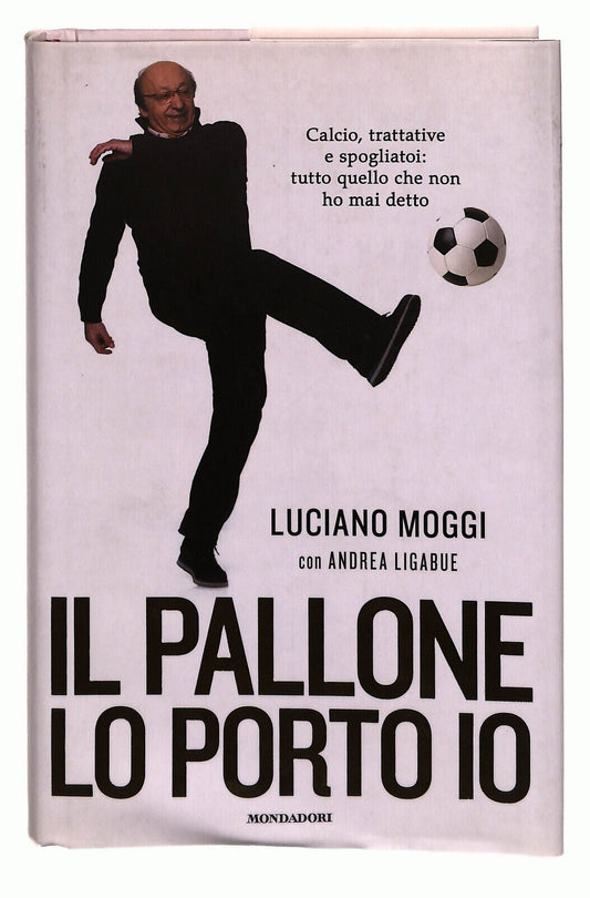 EBOND Moggi Il Pallone Lo Porto Io Libro LI039001