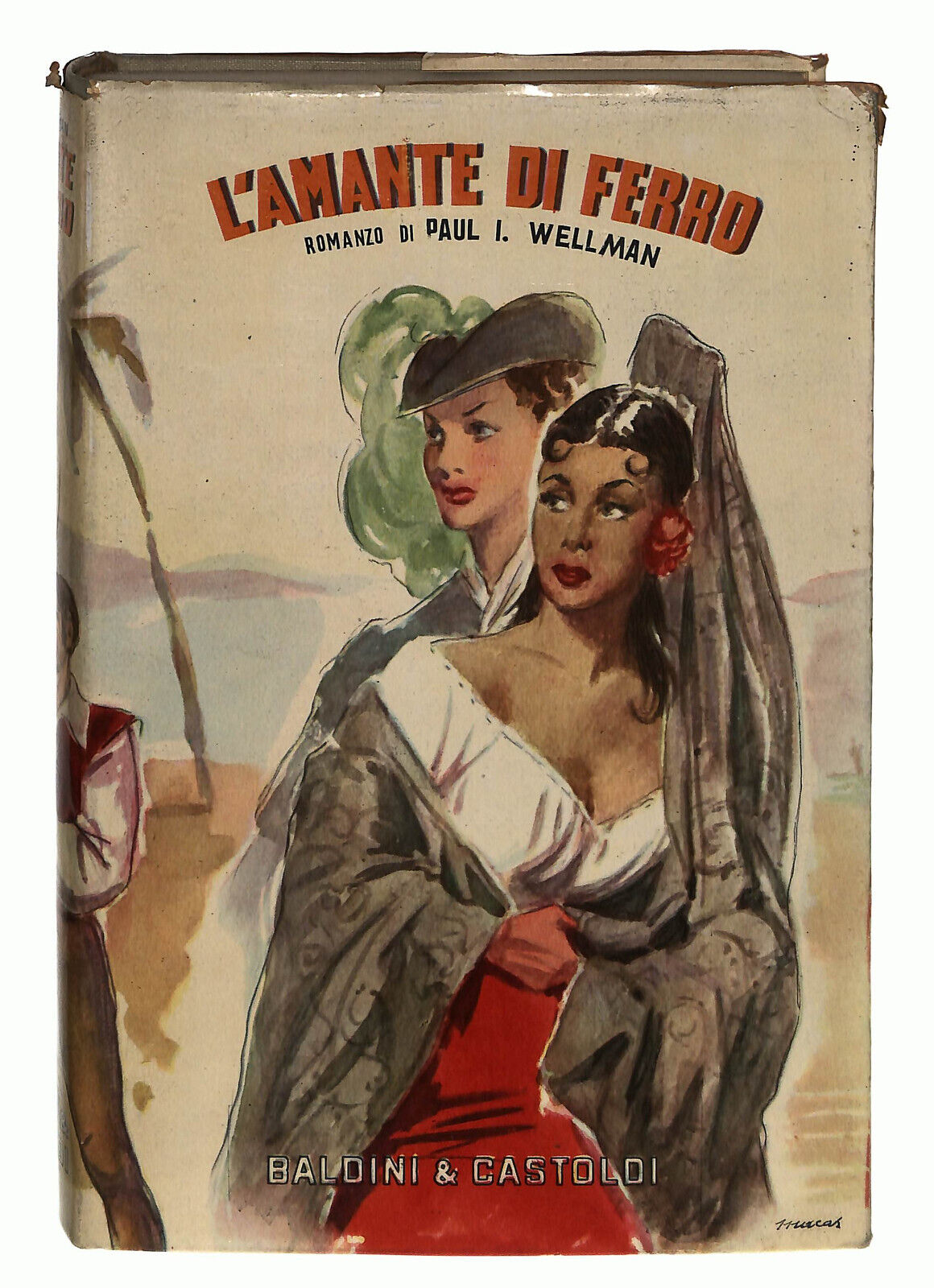 EBOND L'amante Di Ferro Wellman Baldini Libro LI039027