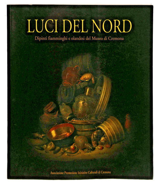 EBOND Luci Del Nord Museo Di Cremona Libro LI039033