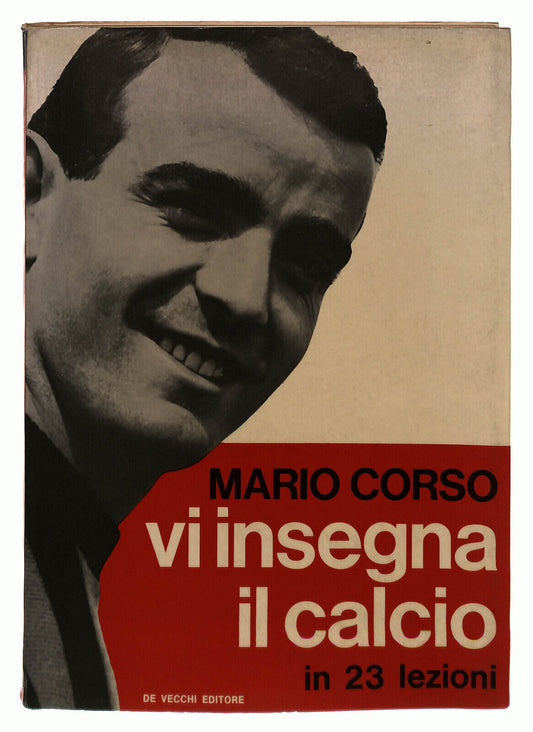 EBOND Mario Corso Vi Insegna Il Calcio In 23 Lezioni 2 De Vecchi Libro LI039053