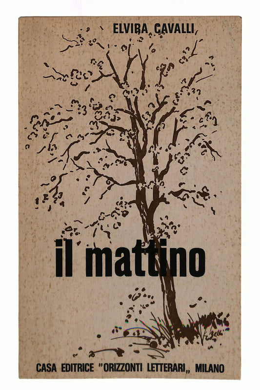 EBOND Il Mattino Elvira Cavalli Orizzonti Letterari Libro LI039071