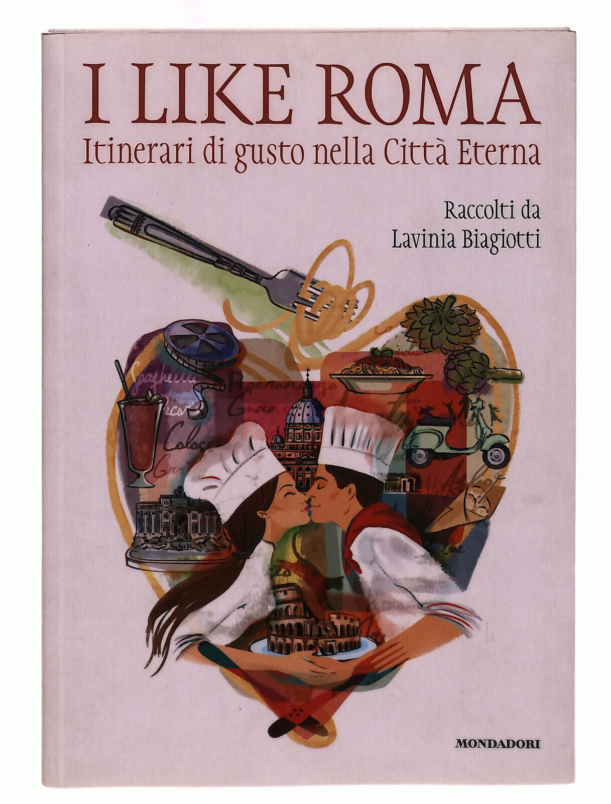 EBOND I Like Roma Biagiotti Mondadori Libro LI039087