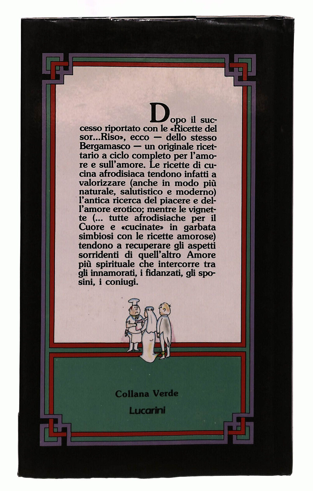 EBOND Le Ricette Degli Innamorati Bergamasco Lucarini Libro LI039088